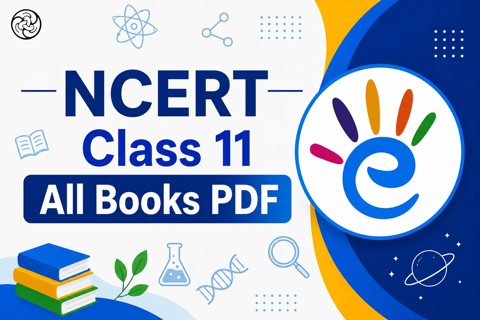 NCERT Books Class 11 PDF Download – All Subjects (English & Hindi Medium)
